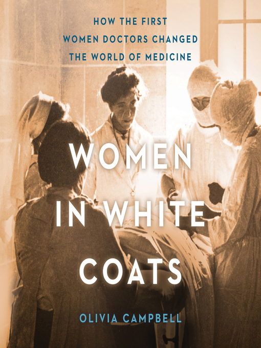 Title details for Women in White Coats by Olivia Campbell - Available